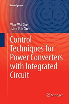 portada Control Techniques for Power Converters With Integrated Circuit (Power Systems) (in English)