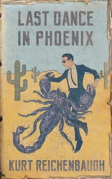 portada Last Dance in Phoenix (en Inglés)