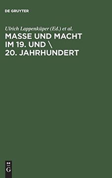 portada Masse und Macht im 19. Und 20. Jahrhundert: Studien zu Schlusselbegriffen Unserer Zeit (in German)