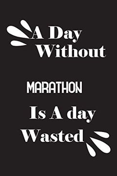 portada A day Without Marathon is a day Wasted (in English)