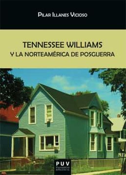 portada Tennessee Williams y la Norteamérica de Posguerra: 174 (Biblioteca Javier coy D'Estudis Nord-Americans)