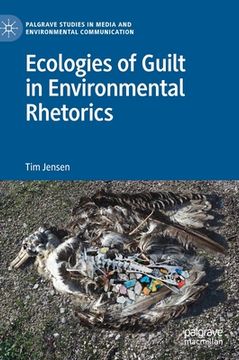 portada Ecologies of Guilt in Environmental Rhetorics (en Inglés)
