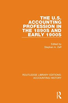 portada The U. S. Accounting Profession in the 1890S and Early 1900S (Routledge Library Editions: Accounting History) (en Inglés)