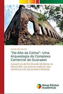 portada "do Alto da Colina"- uma Arqueologia do Complexo Comercial do Guarapes