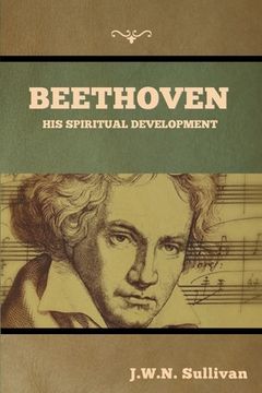 portada Beethoven: His Spiritual Development (en Inglés)