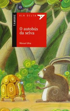 portada O autobus da selva (Ala Delta (Serie Roja)) (en Gallego)