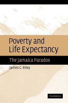 portada Poverty and Life Expectancy: The Jamaica Paradox (en Inglés)