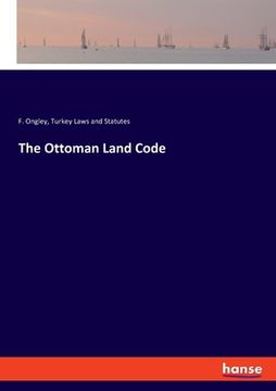 portada The Ottoman Land Code (in English)