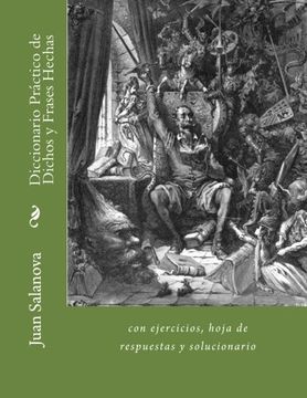 portada Diccionario Práctico de Dichos y Frases Hechas: con ejercicios, hoja de respuestas y solucionario (Diccionario De Dfichos Y Frases Hechas) (Spanish Edition)