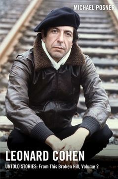 portada Leonard Cohen, Untold Stories: From This Broken Hill, Volume 2: <Null< (Leonard Cohen, Untold Stories Series) (en Inglés)