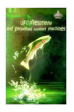 portada UFO phenomena and perpetual motion machines (en Inglés)