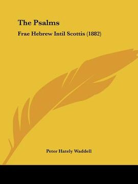 portada the psalms: frae hebrew intil scottis (1882) (in English)