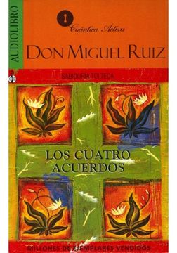 Libro Los Cuatro Acuerdos: Sabiduria Tolteca () De Miguel Ruiz - Buscalibre