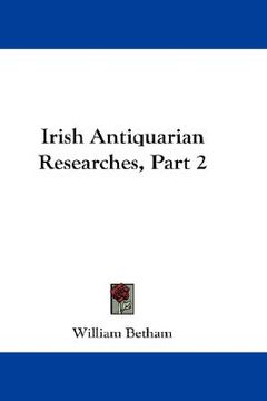 portada irish antiquarian researches, part 2