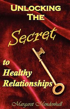 portada unlocking the secret to healthy relationships (en Inglés)