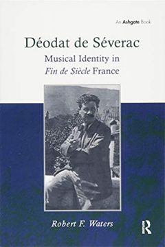 portada Déodat de Séverac: Musical Identity in Fin de Siècle France (en Inglés)
