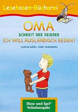 portada Oma, Schreit der Frieder. Ich Will Ausländisch Reden! (en Alemán)
