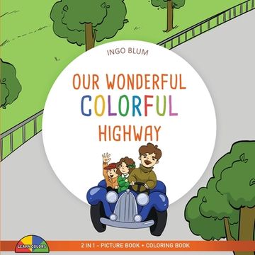 portada Our Wonderful Colorful Highway (en Inglés)