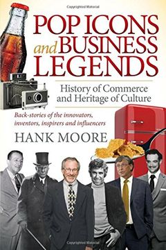 portada Pop Icons and Business Legends: History of Commerce and Heritage of Culture (en Inglés)