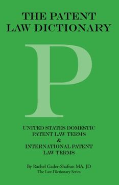 portada The Patent law Dictionary: United States Domestic Patent law Terms & International Patent law Terms (in English)