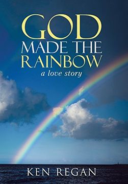 portada God Made The Rainbow: a love story
