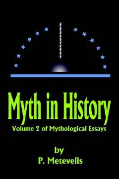 portada myth in history: volume 2 of mythological essays (in English)