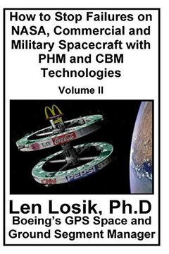 portada How to Stop Failures on Nasa, Commercial and Military Spacecraft With phm and cbm Technologies Volume ii (en Inglés)