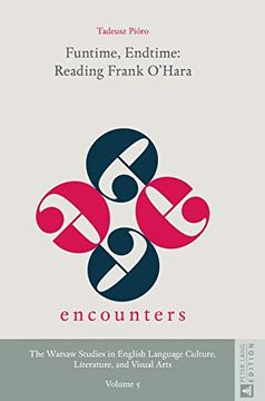 portada Funtime, Endtime: Reading Frank O'Hara (5) (Encounters. The Warsaw Studies in English Language Culture, Literature, and Visual Arts) (en Inglés)