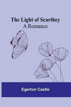 portada The Light of Scarthey: A Romance 