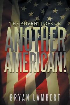 portada "The Adventures of Another American!" (en Inglés)