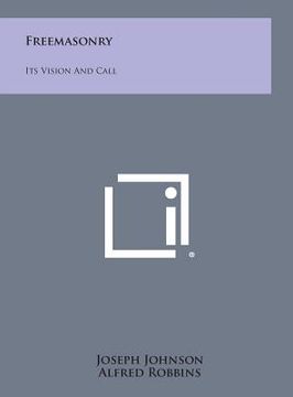 portada Freemasonry: Its Vision and Call (en Inglés)
