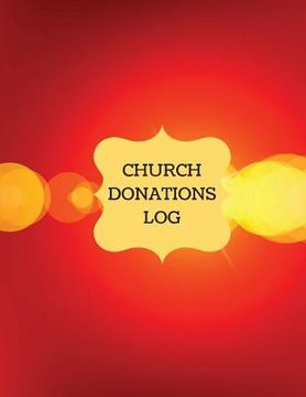 portada Donations Log: Church Log, Gift Log (Church Administration) Financial Management (en Inglés)