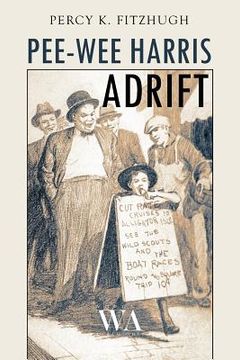 portada Pee-Wee Harris Adrift: Illustrated (en Inglés)
