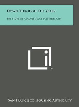 portada Down Through the Years: The Story of a People's Love for Their City (in English)