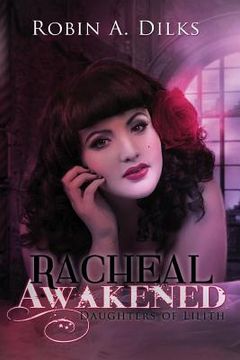portada Racheal Awakened: Daughters of Lilith Large Print (in English)