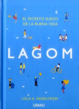 portada Lagom: El Secreto Sueco de la Buena Vida (in Spanish)