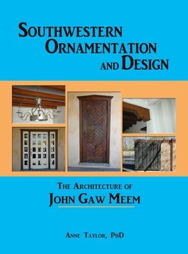 portada Southwestern Ornamentation and Design: The Architecture of John Gaw Meem