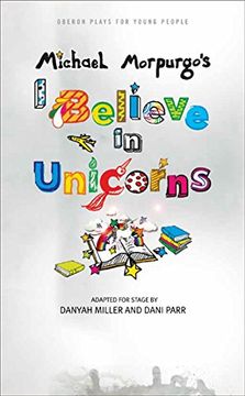 portada I Believe in Unicorns (Oberon Plays for Young People) (in English)