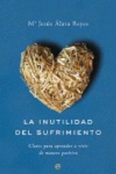 portada La inutilidad del sufrimiento (in Spanish)