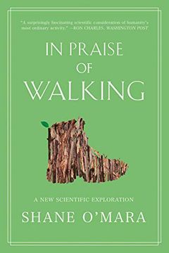 portada In Praise of Walking: A new Scientific Exploration (in English)
