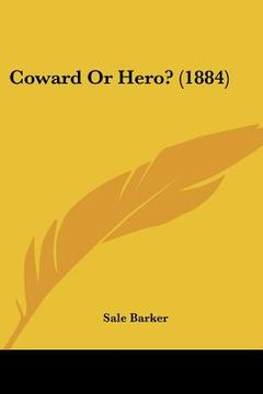 portada coward or hero? (1884)
