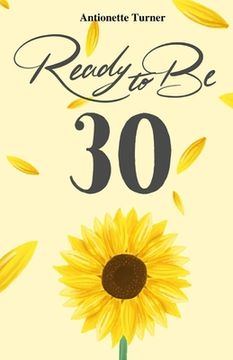 portada Ready to Be Thirty (en Inglés)