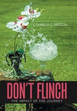 portada Don'T Flinch: Impact of the Journey (en Inglés)