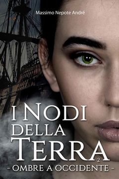 portada I Nodi della Terra Vol.2: Ombre a Occidente (in Italian)