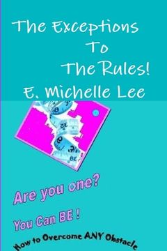 portada The Exceptions To The Rules Are You one? You Can BE - How to overcome ANY obstacle (en Inglés)