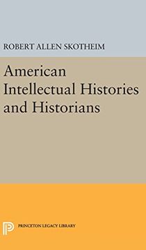 portada American Intellectual Histories and Historians (Princeton Legacy Library) (en Inglés)