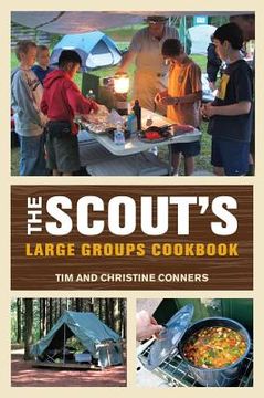 portada the scout ` s large groups cookbook (en Inglés)