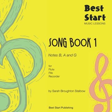 portada Best Start Music Lessons: Song Book 1, for Flute, Fife, Recorder (en Inglés)