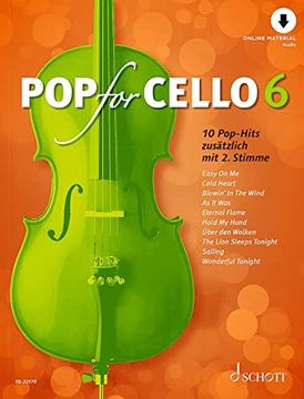 portada Pop for Cello 6 - 10 Pop-Hits - Vol. 6 - 1-2 Cellos - Sheet Music - Schott Music (ed 22579) (en Alemán)
