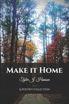 portada Make it Home: A Poetry Collection (en Inglés)